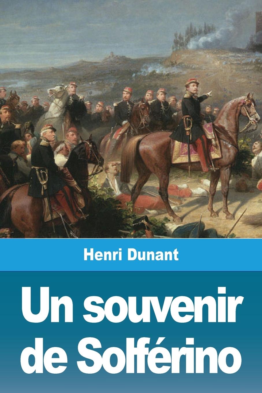 Cover: 9782379760013 | Un souvenir de Solférino | Henri Dunant | Taschenbuch | Französisch