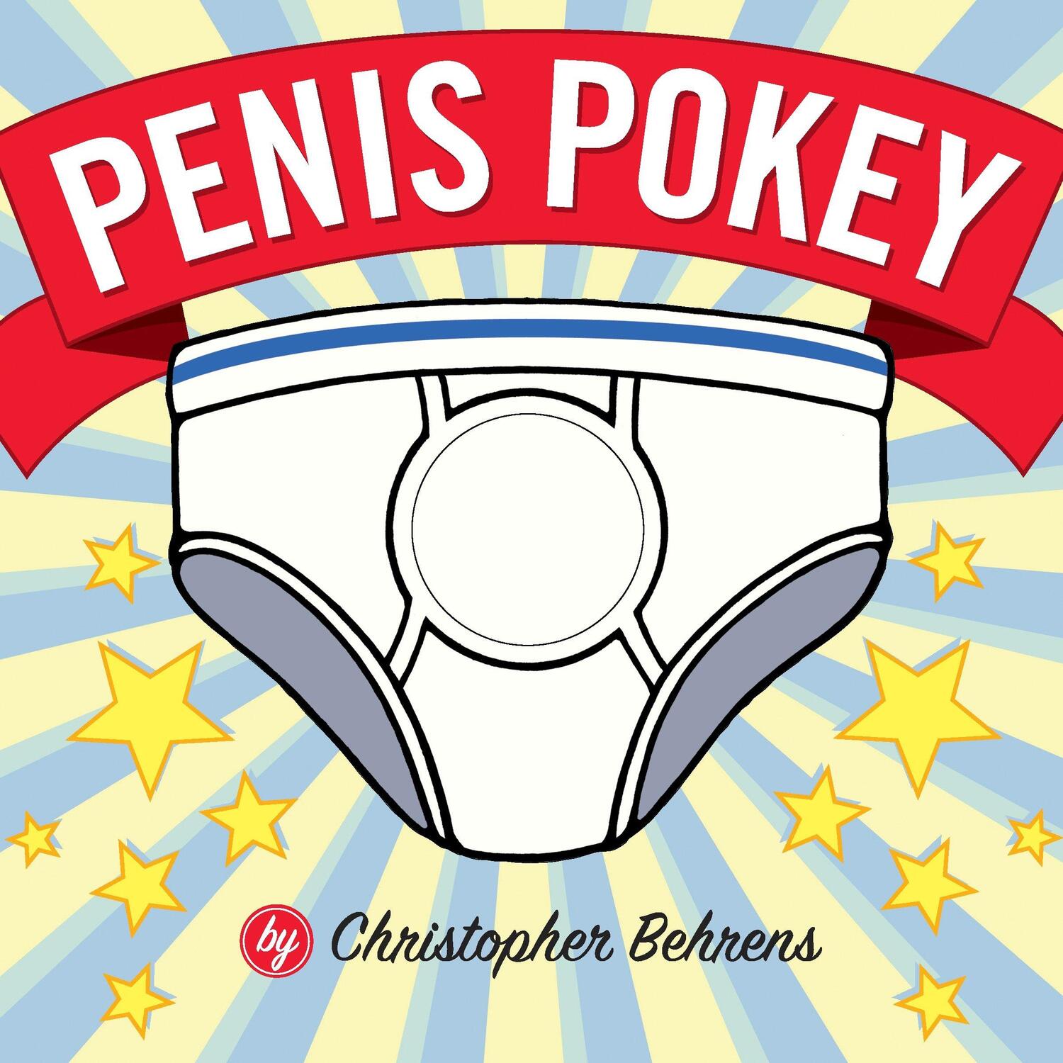 Cover: 9781594741487 | Penis Pokey | Christopher Behrens | Buch | Englisch | 2006