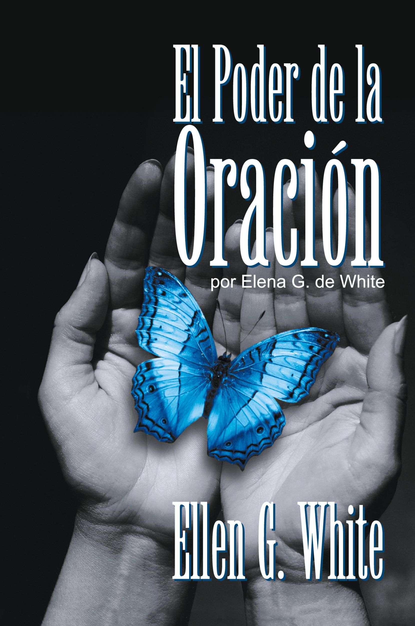 Cover: 9781479615988 | El Poder de la Oración | (Power of Prayer) | Ellen G. White | Buch