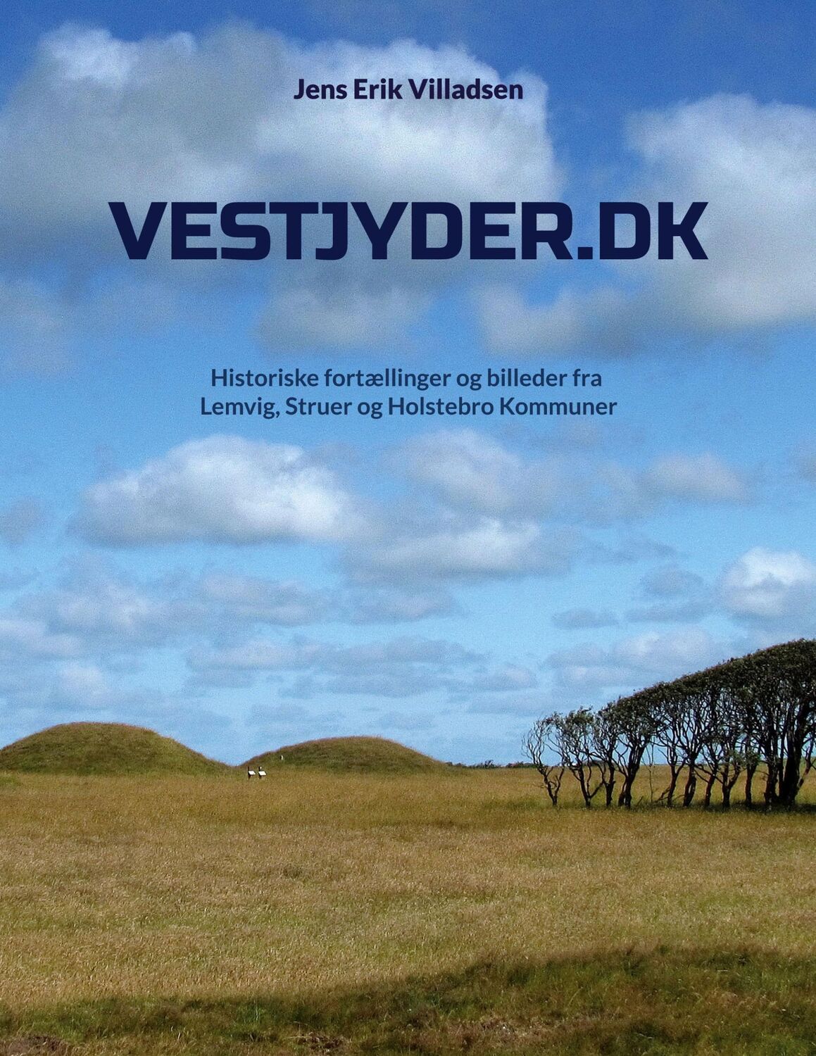 Cover: 9788743033653 | Vestjyder.dk | Jens Erik Villadsen | Taschenbuch | Vestjyder.dk | 2022