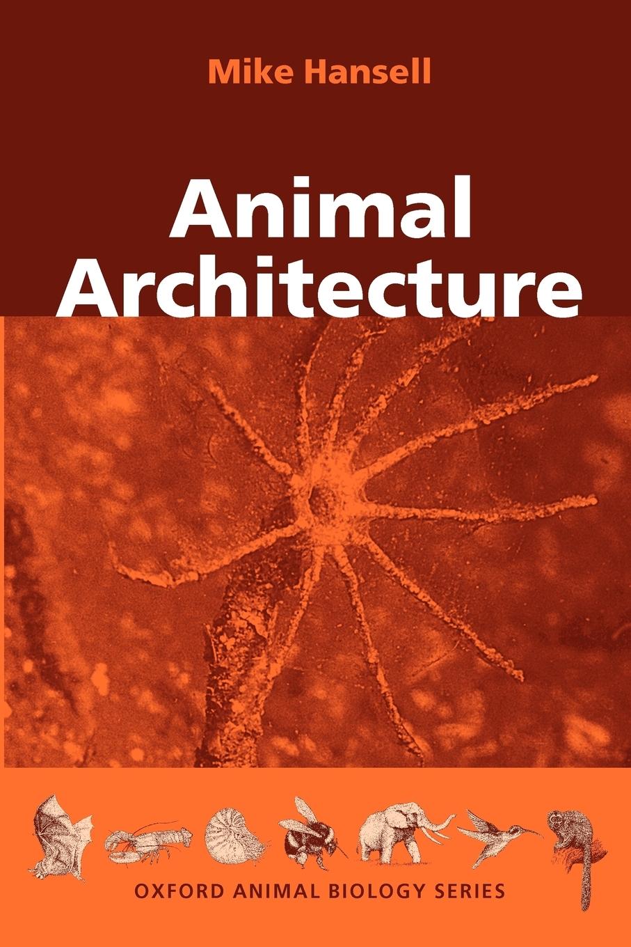 Cover: 9780198507529 | Animal Architecture | Mike Hansell (u. a.) | Taschenbuch | Englisch