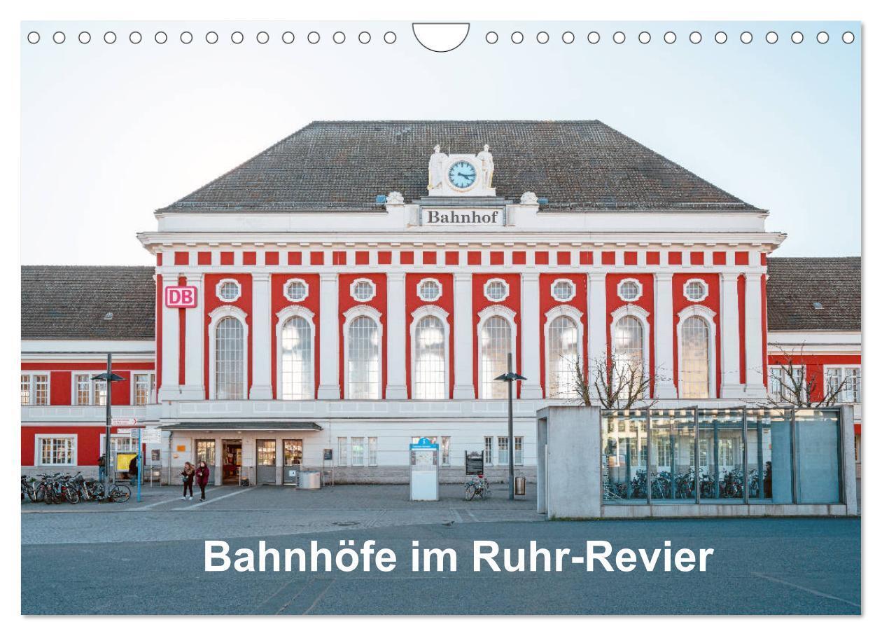 Cover: 9783435042876 | Bahnhöfe im Ruhr-Revier (Wandkalender 2025 DIN A4 quer), CALVENDO...