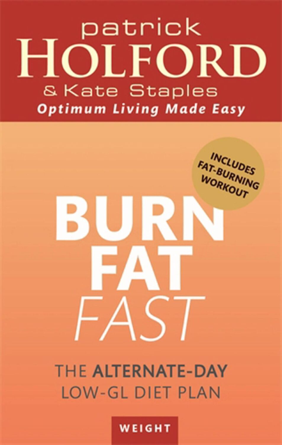 Cover: 9780349401171 | Burn Fat Fast | The alternate-day low-GL diet plan | Staples (u. a.)