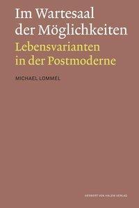 Cover: 9783869620350 | Im Wartesaal der Möglichkeiten. Lebensvarianten in der Postmoderne