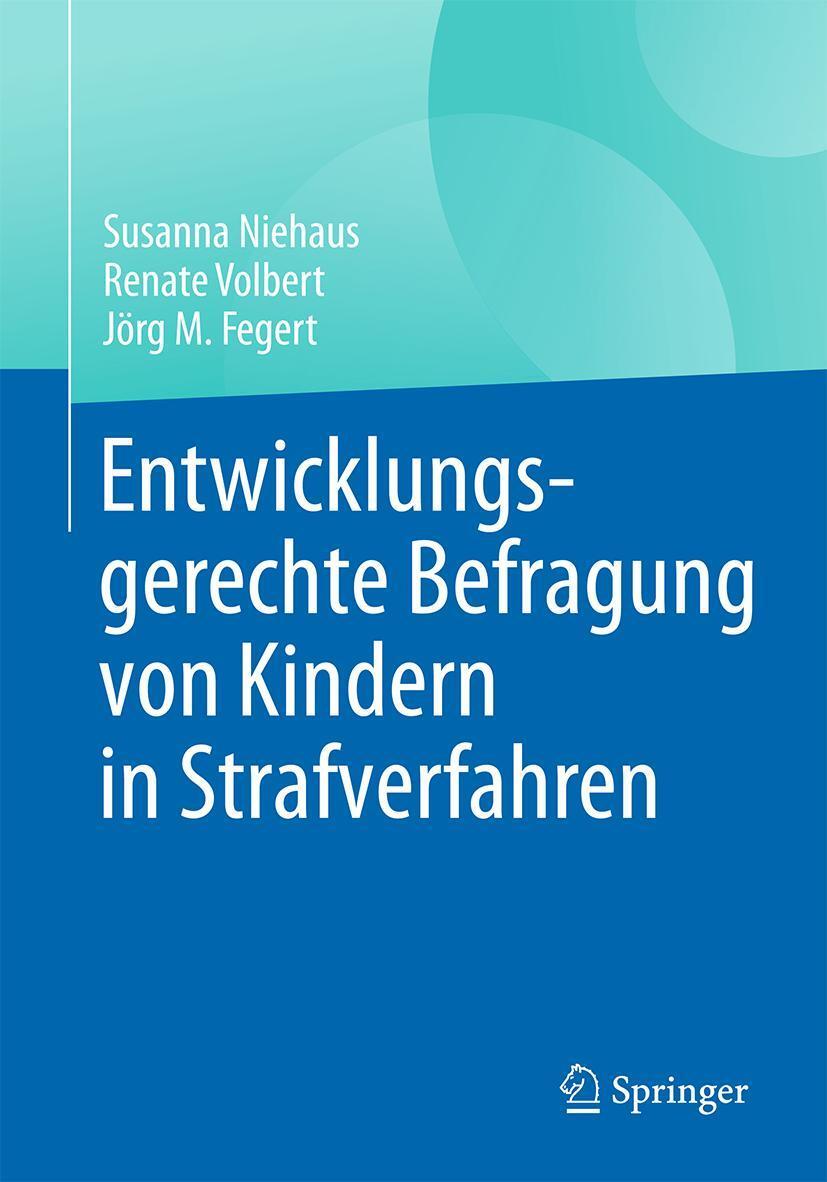 Cover: 9783662538623 | Entwicklungsgerechte Befragung von Kindern in Strafverfahren | Buch