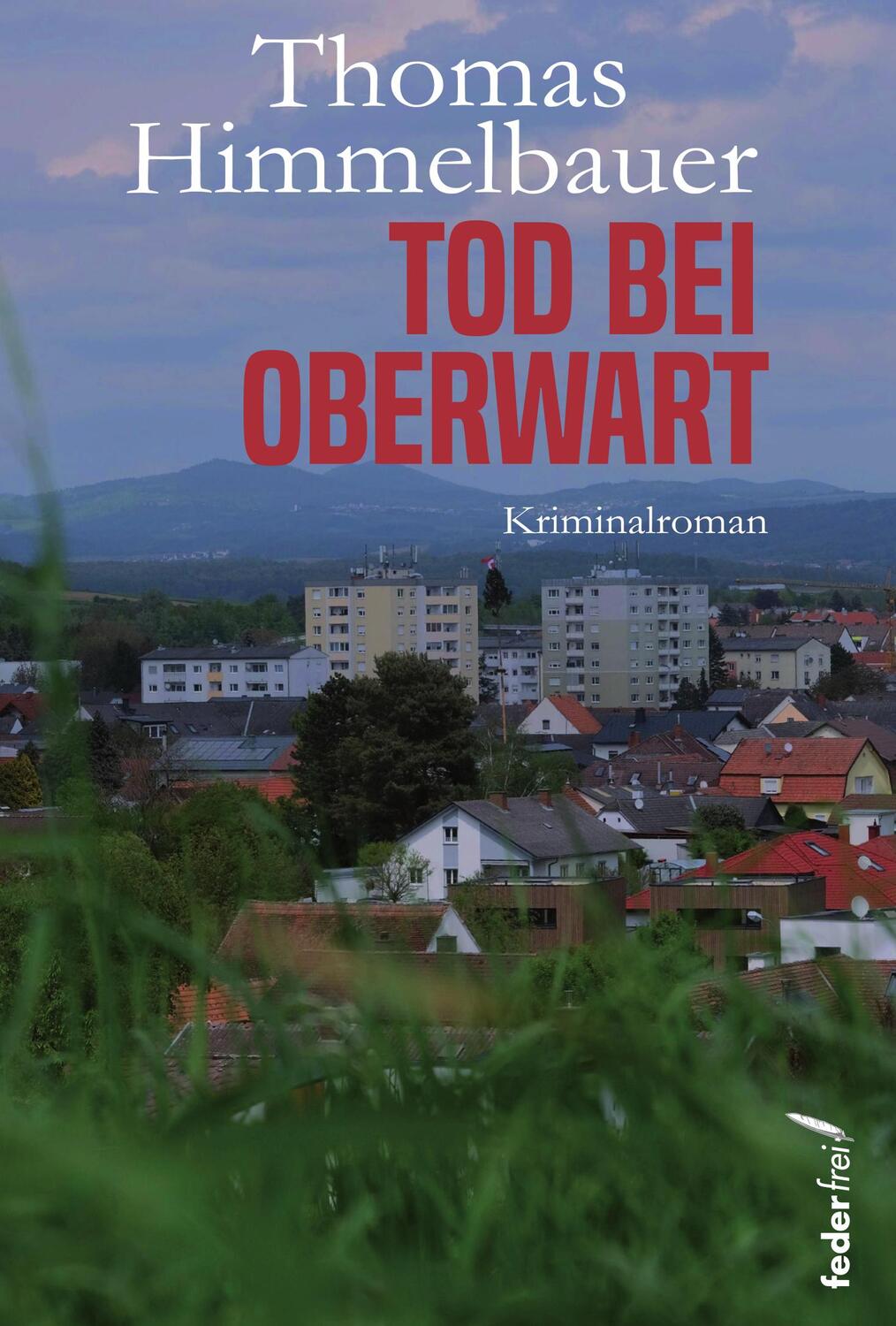 Cover: 9783990742624 | Tod bei Oberwart | Thomas Himmelbauer | Taschenbuch | 235 S. | Deutsch