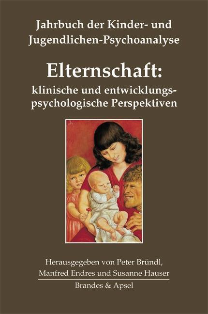 Cover: 9783955581824 | Elternschaft: klinische und entwicklungspsychologische Perspektiven