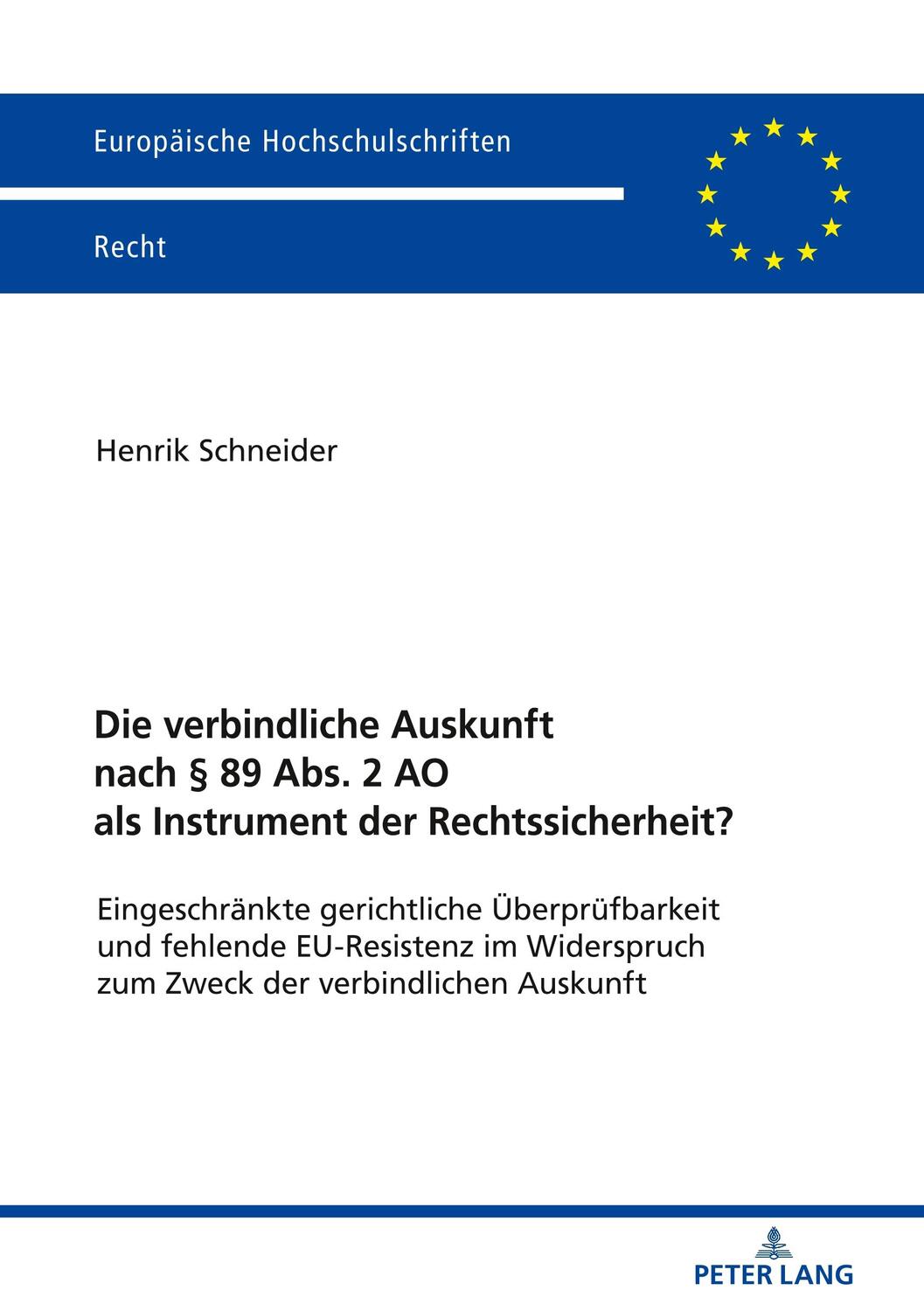 Cover: 9783631794807 | Die verbindliche Auskunft nach § 89 Abs. 2 AO als Instrument der...