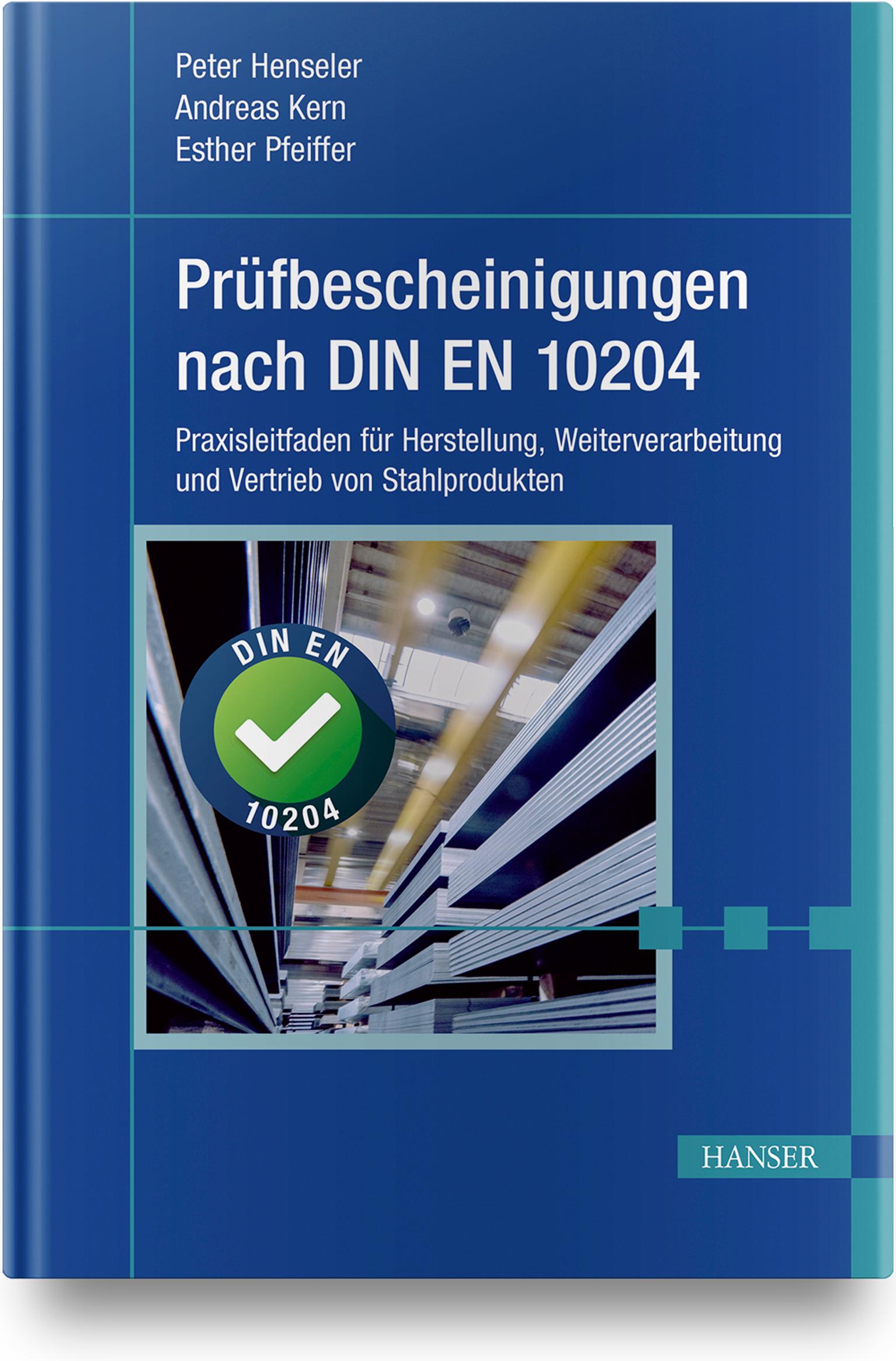 Cover: 9783446461192 | Prüfbescheinigungen nach DIN EN 10204 | Peter Henseler (u. a.) | Buch