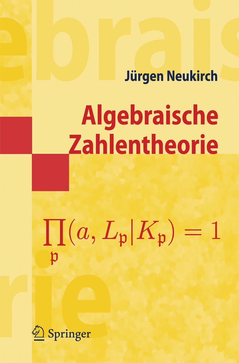 Cover: 9783540375470 | Algebraische Zahlentheorie | Jürgen Neukirch | Taschenbuch | XIII