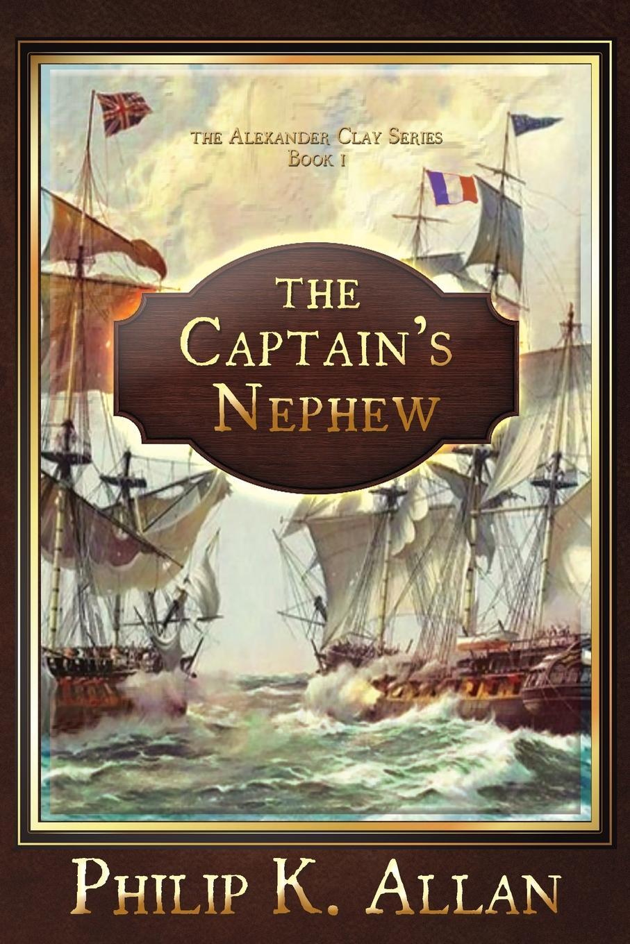 Cover: 9781946409362 | The Captain's Nephew | Philip K Allan | Taschenbuch | Englisch | 2018