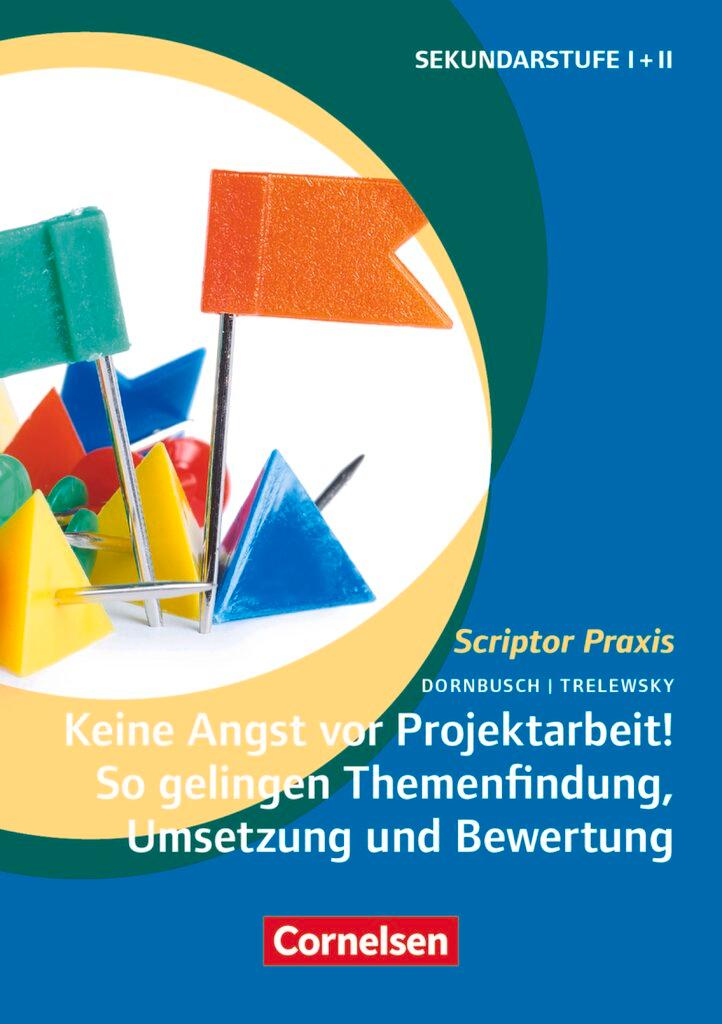 Cover: 9783589150403 | Keine Angst vor Projektarbeit! So gelingen Themenfindung, Umsetzung...