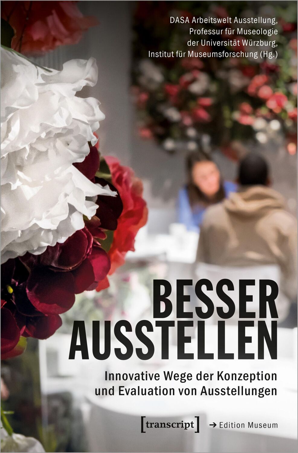 Cover: 9783837666830 | Besser ausstellen | DASA Arbeitswelt Ausstellung (u. a.) | Taschenbuch