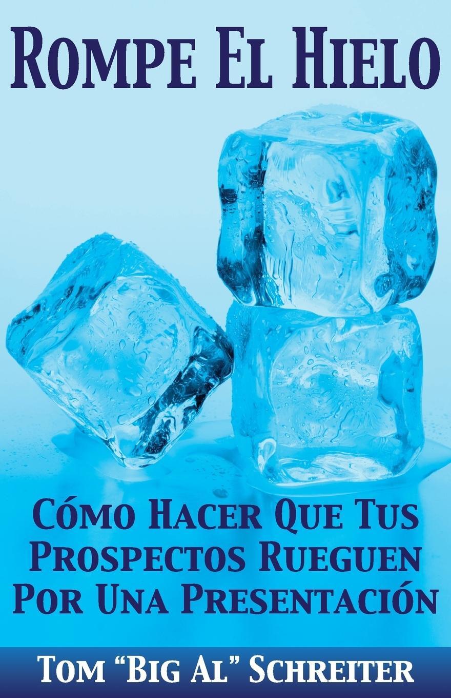 Cover: 9781892366436 | Rompe El Hielo | Tom "Big Al" Schreiter | Taschenbuch | Paperback