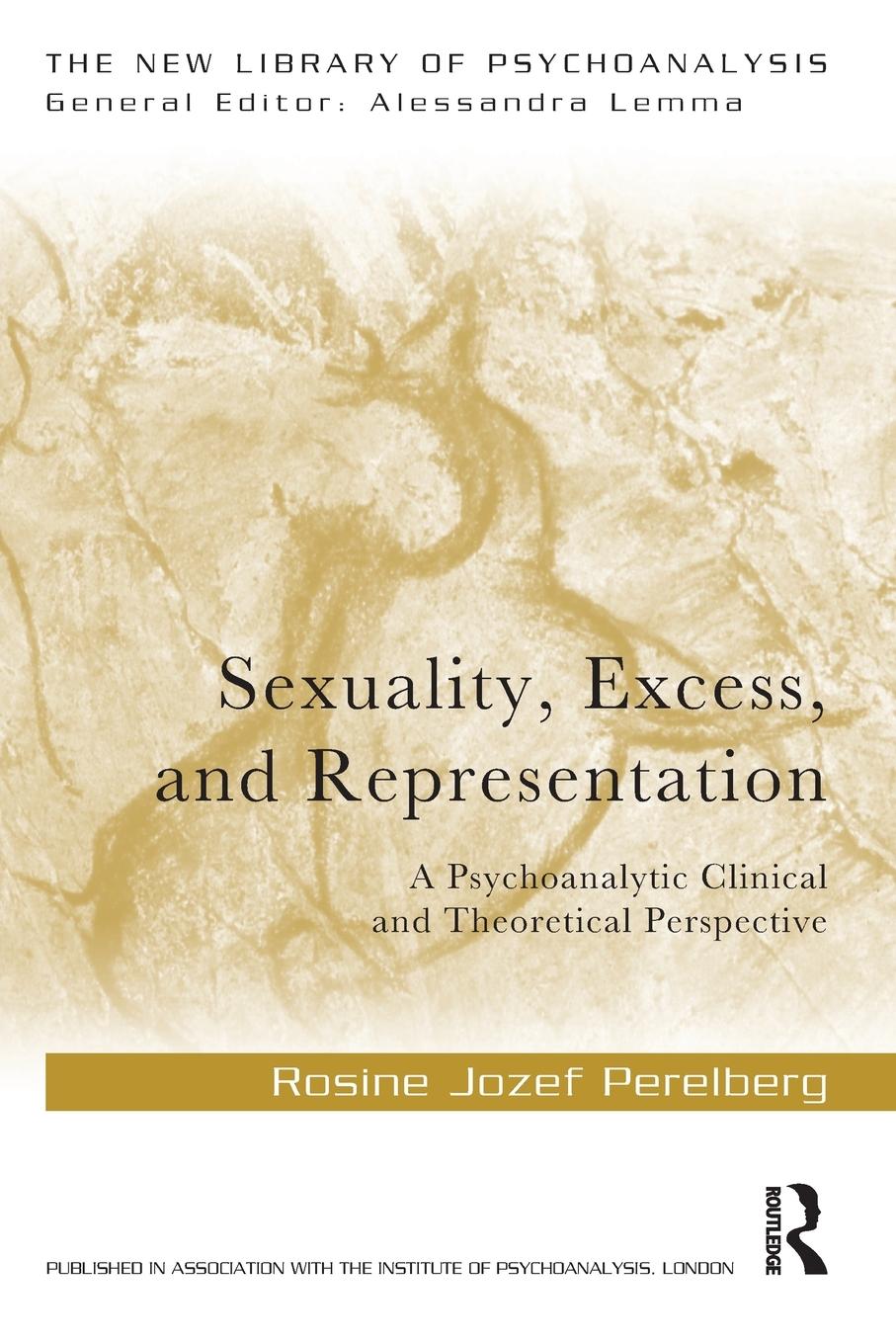 Cover: 9780367253554 | Sexuality, Excess, and Representation | Rosine Jozef Perelberg | Buch