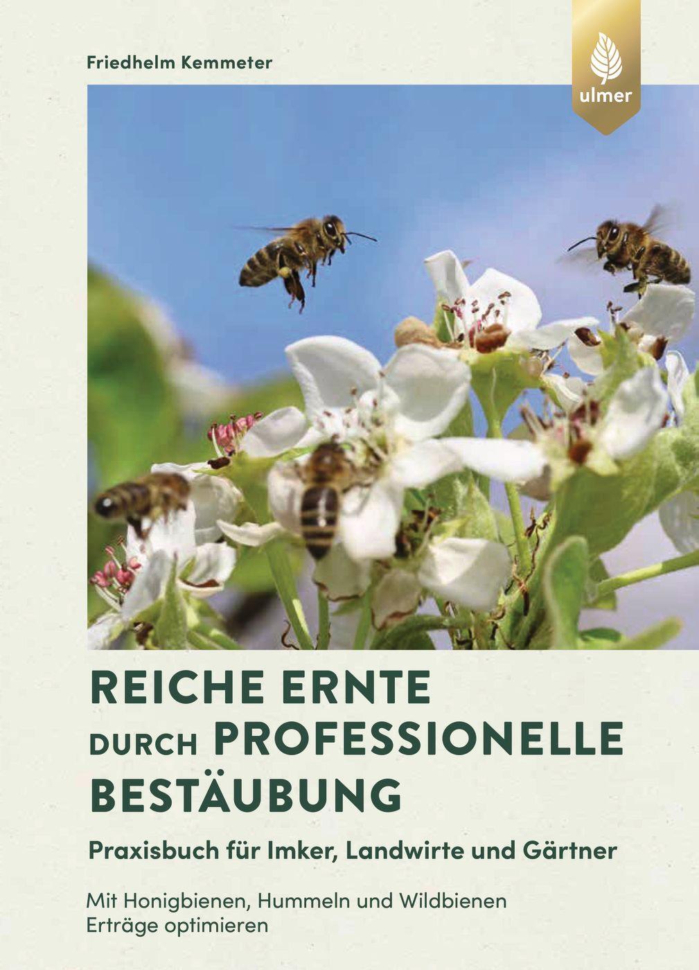 Cover: 9783818614522 | Reiche Ernte durch professionelle Bestäubung | Friedhelm Kemmeter