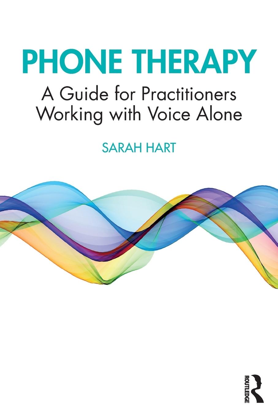 Cover: 9781032181998 | Phone Therapy | A Guide for Practitioners Working with Voice Alone