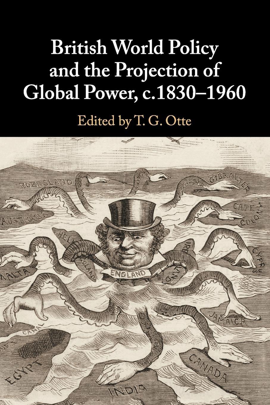 Cover: 9781316648322 | British World Policy and the Projection of Global Power, c.1830-1960