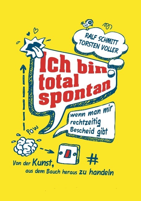 Cover: 9783849568948 | Ich bin total spontan - wenn man mir rechtzeitig Bescheid gibt | Buch