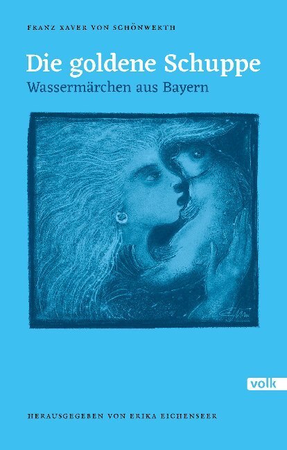 Cover: 9783862223282 | Die goldene Schuppe | Wassermärchen aus Bayern | Schönwerth | Buch