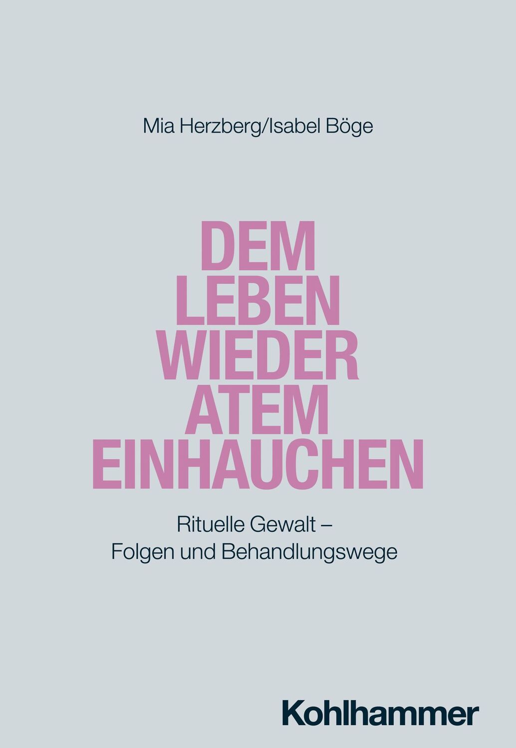 Cover: 9783170435131 | Dem Leben wieder Atem einhauchen | Mia Herzberg (u. a.) | Taschenbuch