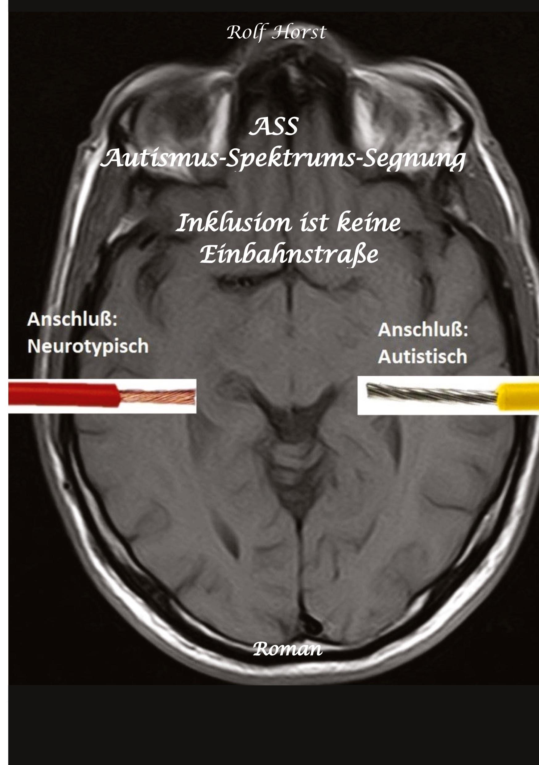 Cover: 9783347879171 | ASS Autismus-Spektrums-Segnung - Asperger-Syndrom, Sucht,...