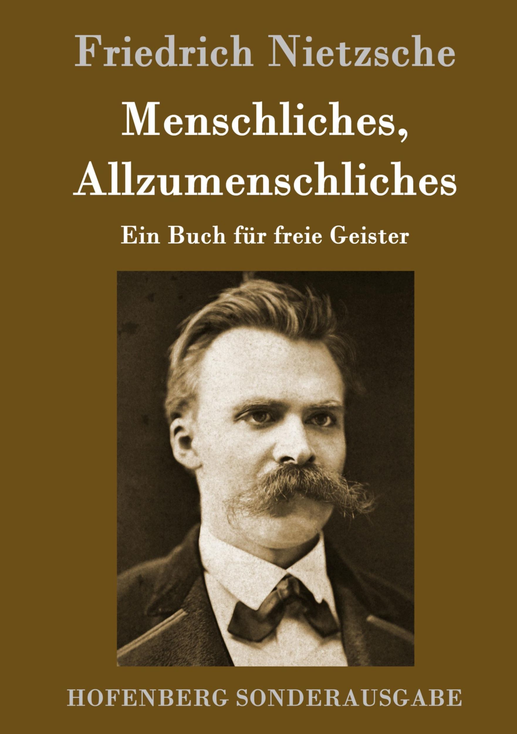 Cover: 9783843016407 | Menschliches, Allzumenschliches | Ein Buch für freie Geister | Buch