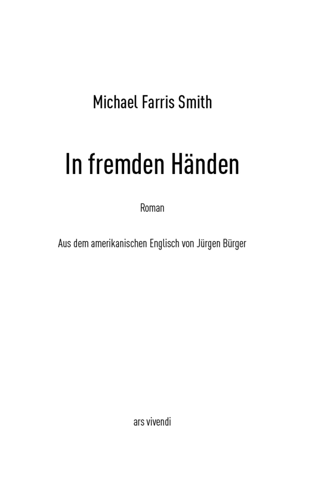 Bild: 9783747203224 | In fremden Händen | Michael Farris Smith | Buch | 2021 | ars vivendi