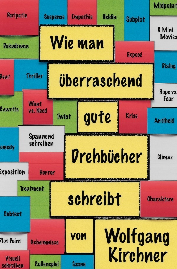 Cover: 9783748524793 | Wie man überraschend gute Drehbücher schreibt | Wolfgang Kirchner