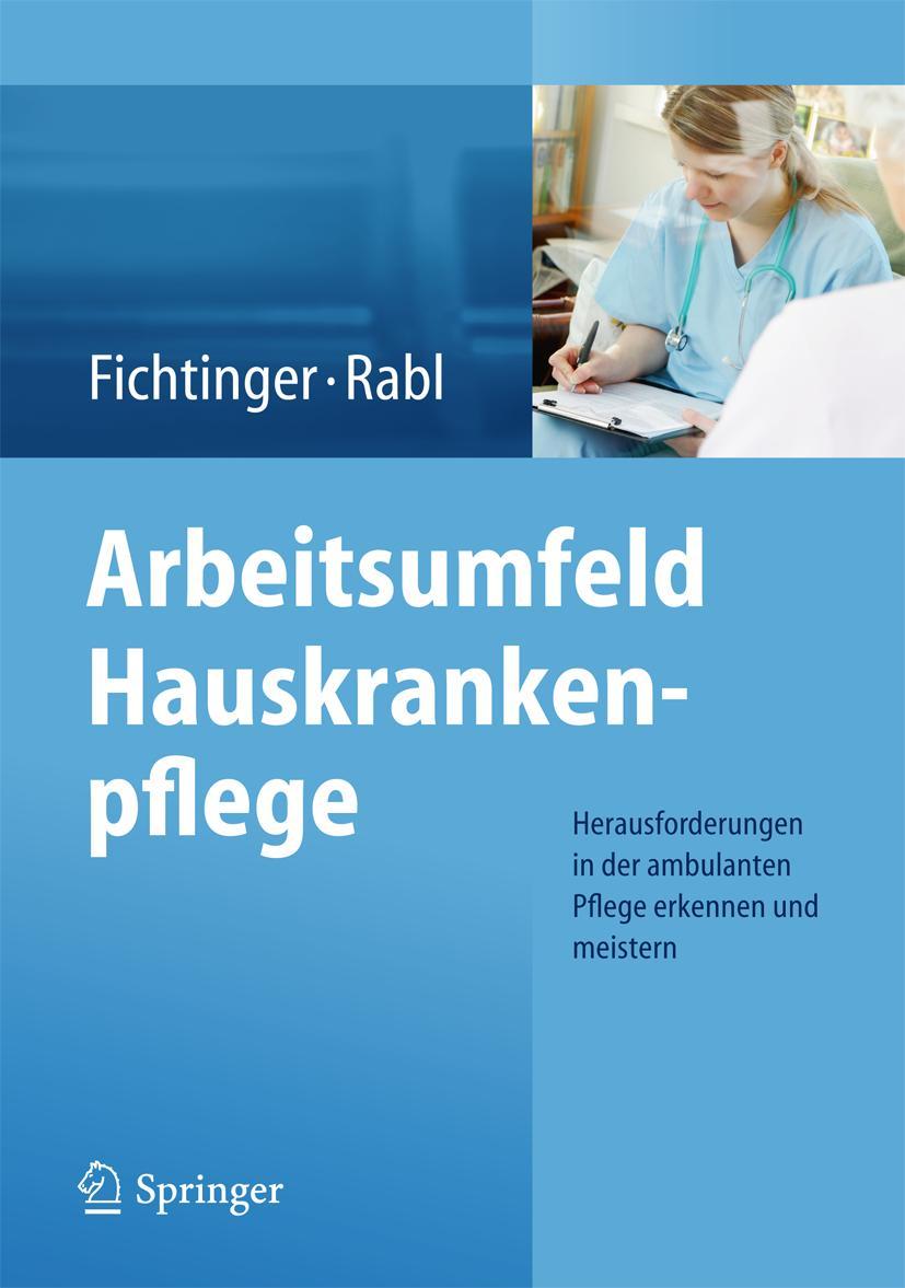 Cover: 9783709115947 | Arbeitsumfeld Hauskrankenpflege | Renate Rabl (u. a.) | Taschenbuch