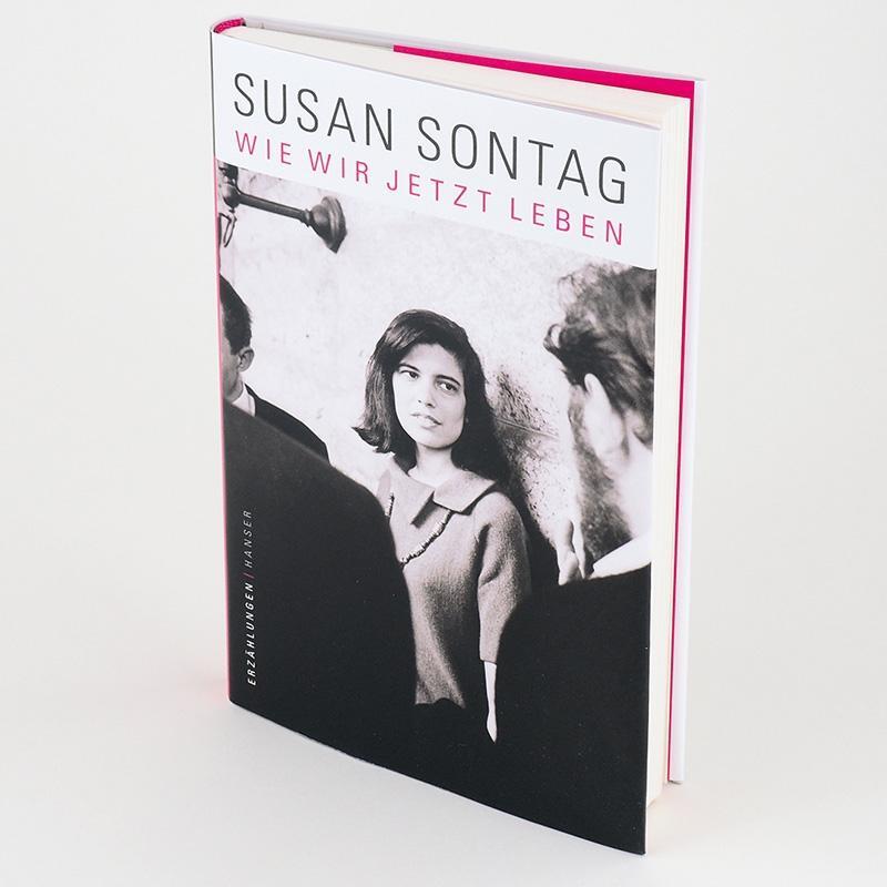 Bild: 9783446267640 | Wie wir jetzt leben | Erzählungen | Susan Sontag | Buch | 128 S.