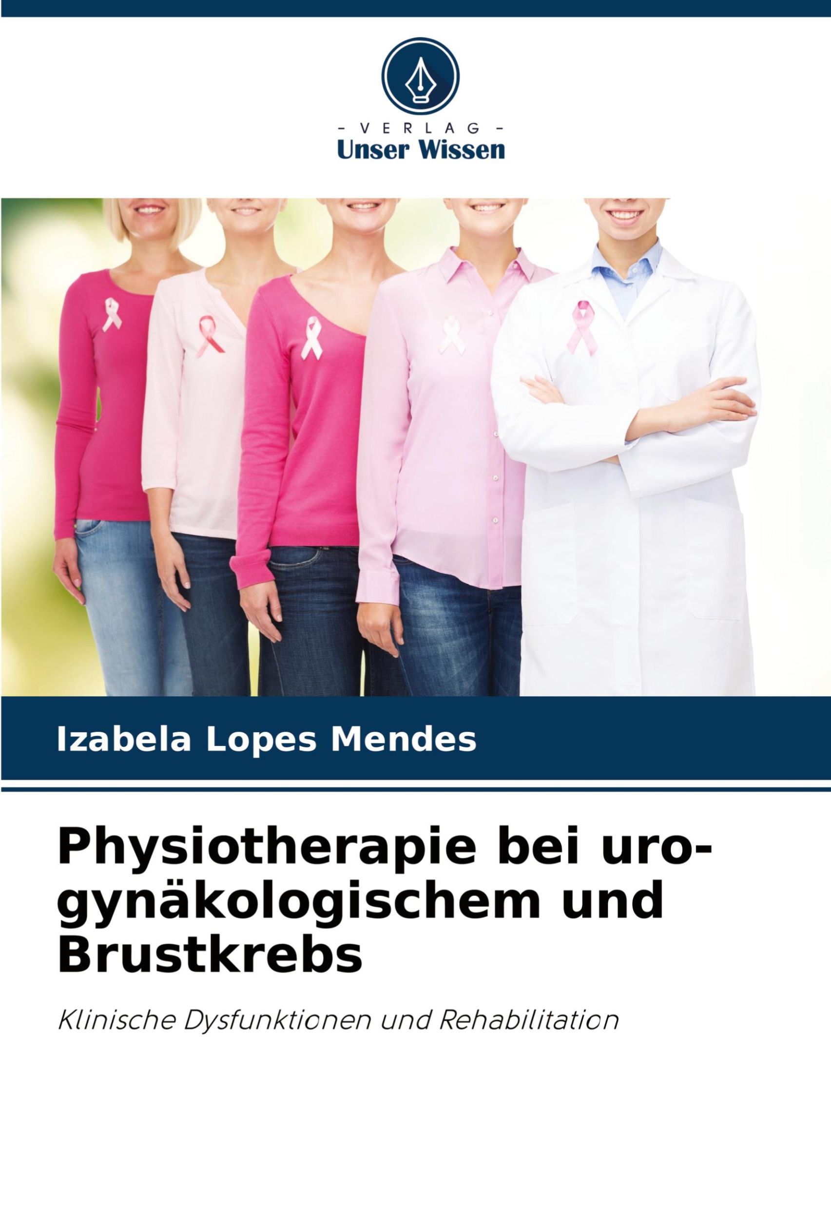 Cover: 9786207721979 | Physiotherapie bei uro-gynäkologischem und Brustkrebs | Mendes | Buch