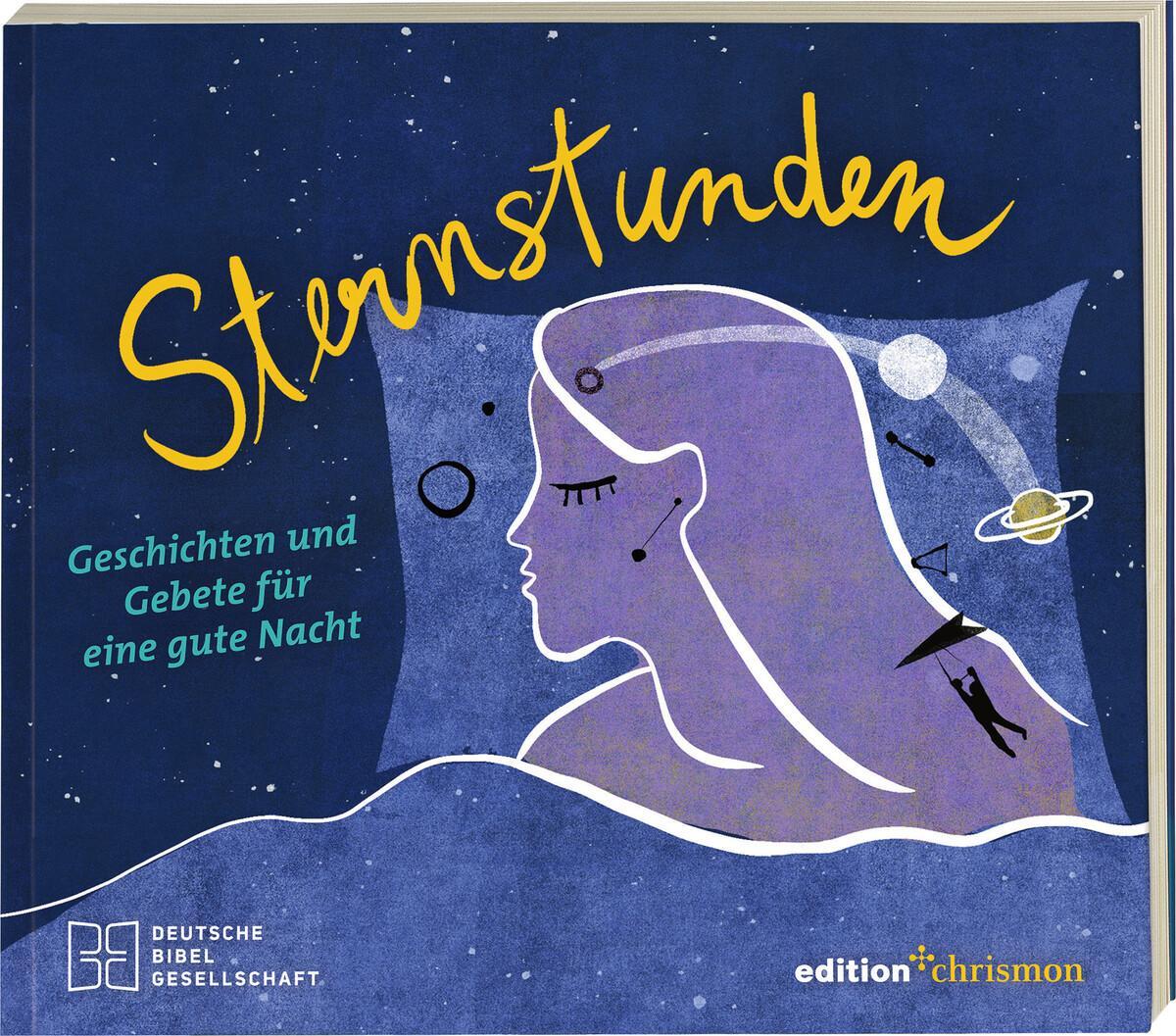 Cover: 9783438062949 | Sternstunden | Geschichten und Gebete für eine gute Nacht | Buch