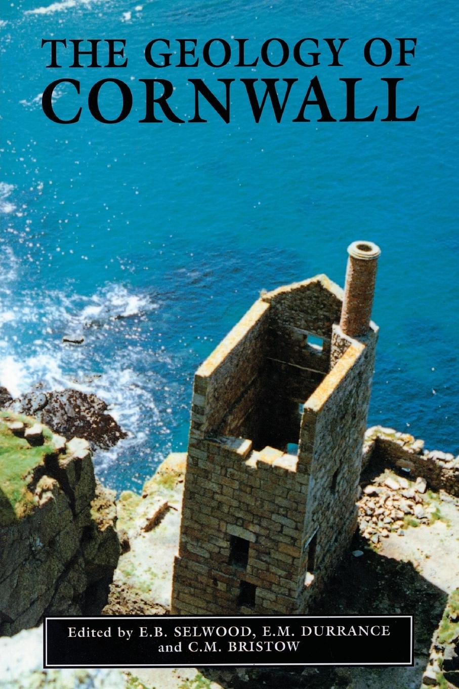 Cover: 9780859894326 | The Geology of Cornwall | E. B. Selwood (u. a.) | Taschenbuch | 1998