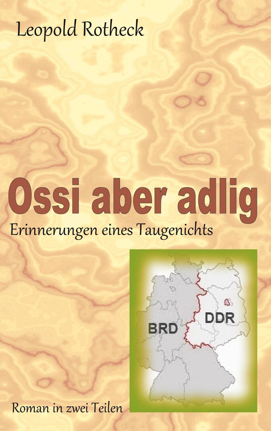 Cover: 9783758310959 | Ossi aber adlig | Erinnerungen eines Taugenichts | Leopold Rotheck