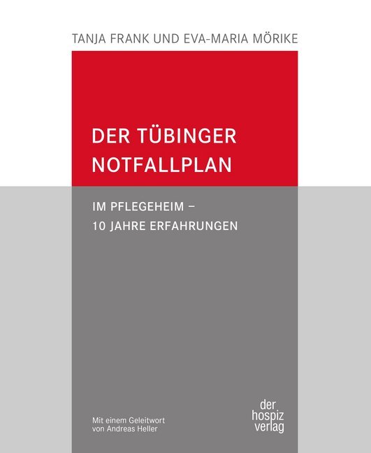 Cover: 9783946527299 | Der Tübinger Notfallplan | Im Pflegeheim - 10 Jahre Erfahrungen | Buch