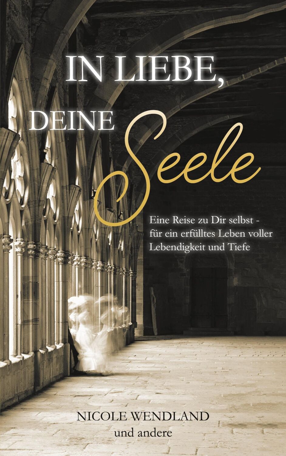 Cover: 9783753427300 | In Liebe, deine Seele | Nicole Wendland | Taschenbuch | Paperback