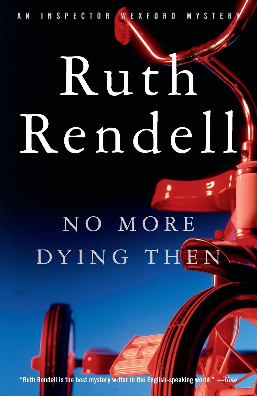 Cover: 9780375704895 | No More Dying Then | Ruth Rendell | Taschenbuch | Englisch | 1999