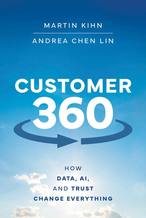 Cover: 9781394273614 | Customer 360 | How Data, Ai, and Trust Change Everything | Buch | 2024