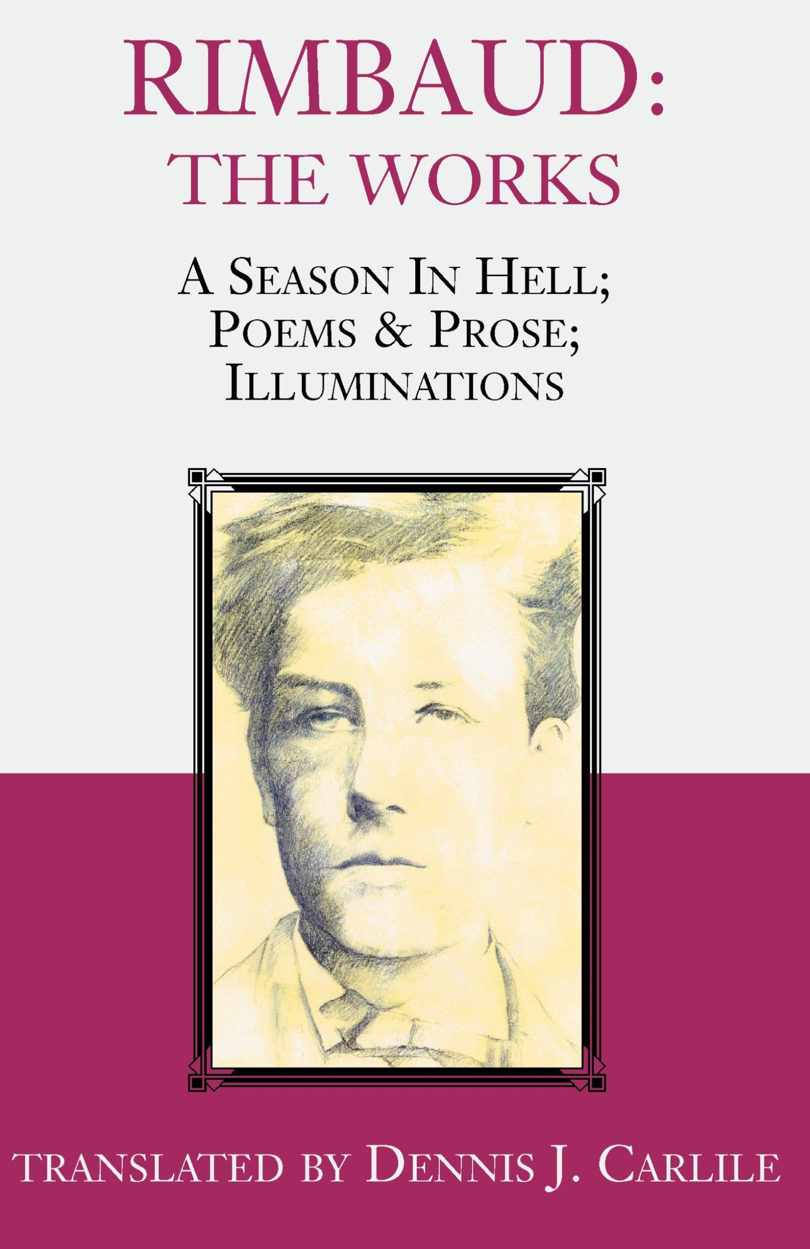 Cover: 9780738852003 | Rimbaud | The Works: A Season in Hell; Poems &amp; Prose; Illuminations