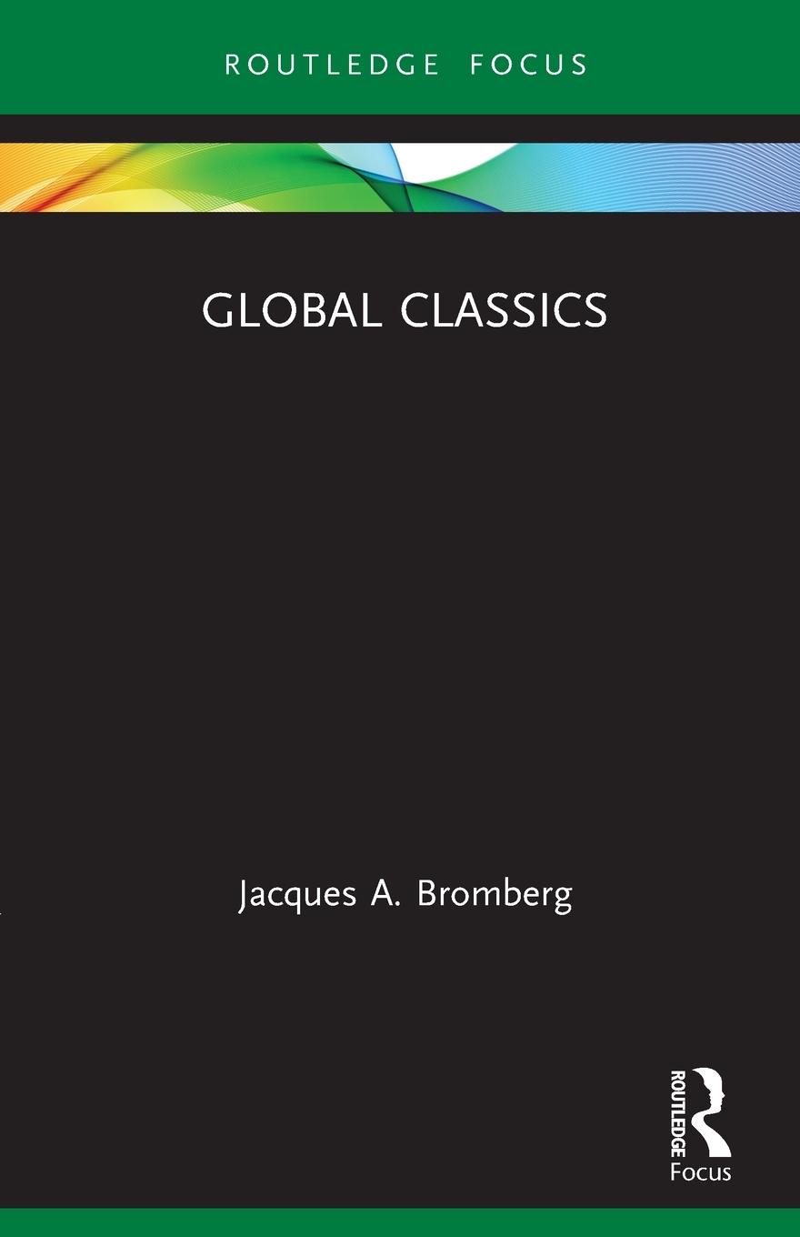 Cover: 9780367552695 | Global Classics | Jacques A. Bromberg | Taschenbuch | Paperback | 2023