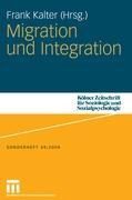 Cover: 9783531150680 | Migration und Integration | Frank Kalter | Taschenbuch | Paperback