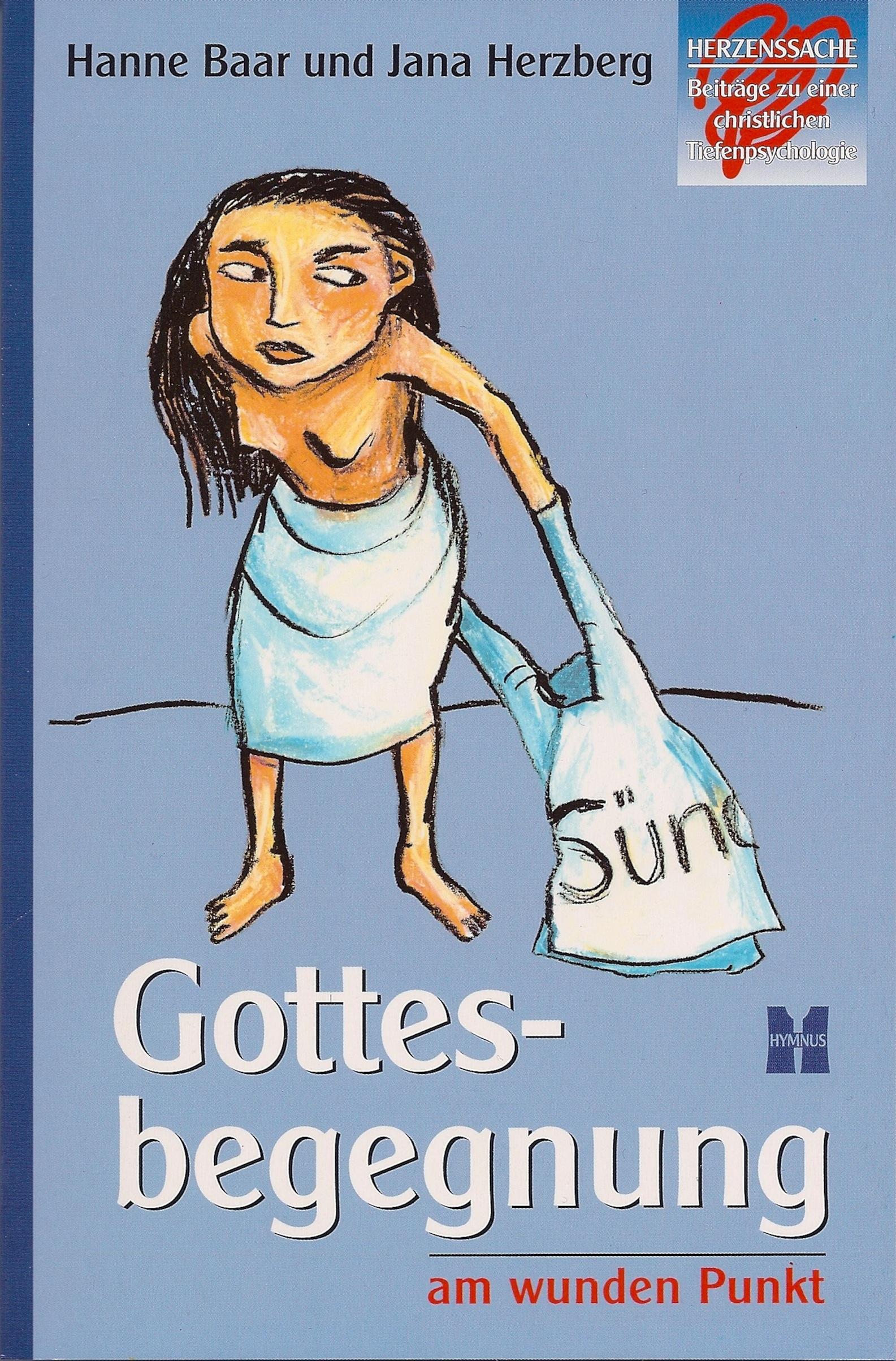 Cover: 9783933959089 | Gottesbegegnungen am wunden Punkt | Hanne Baar (u. a.) | Taschenbuch