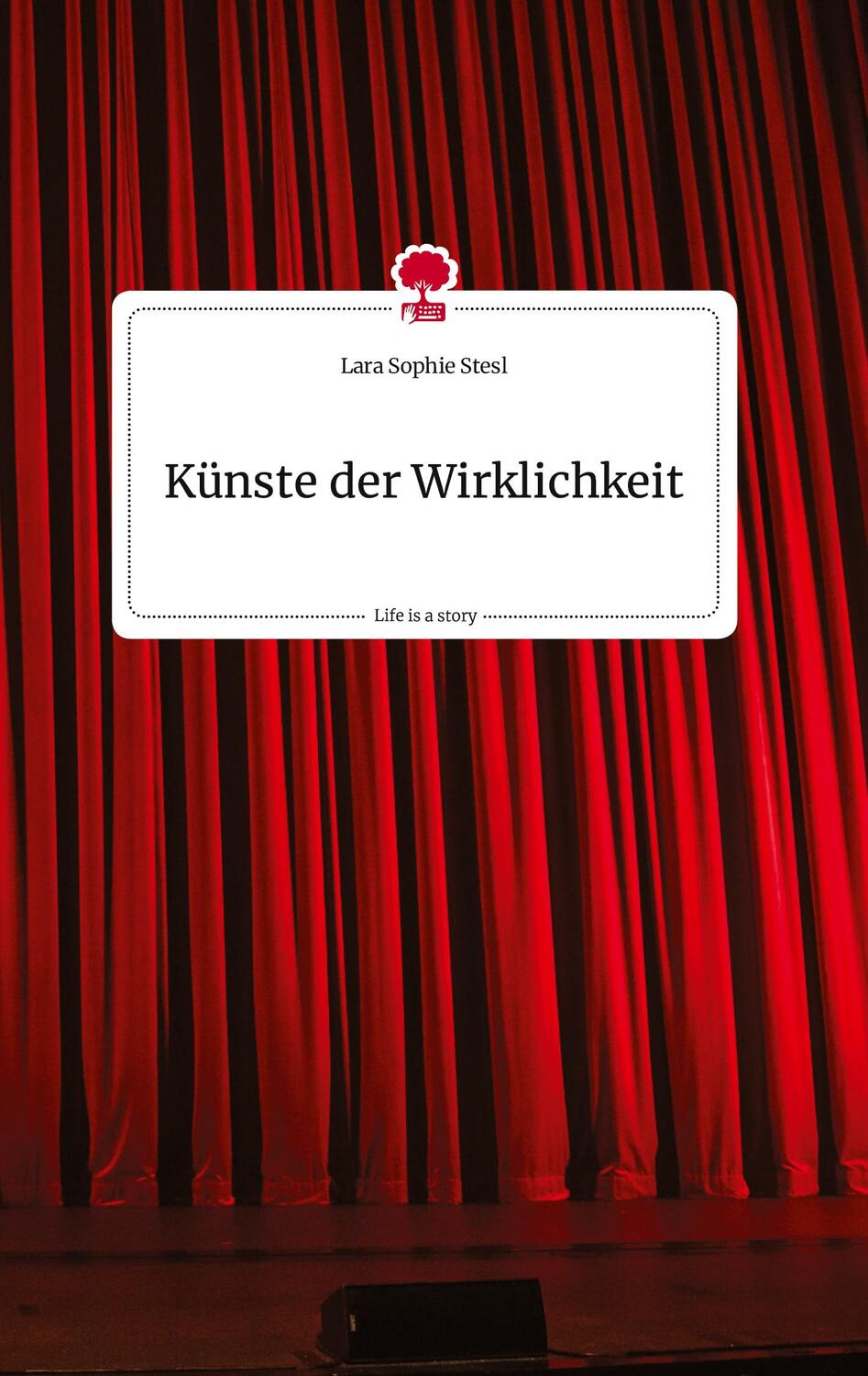 Cover: 9783710811296 | Künste der Wirklichkeit. Life is a Story - story.one | Stesl | Buch