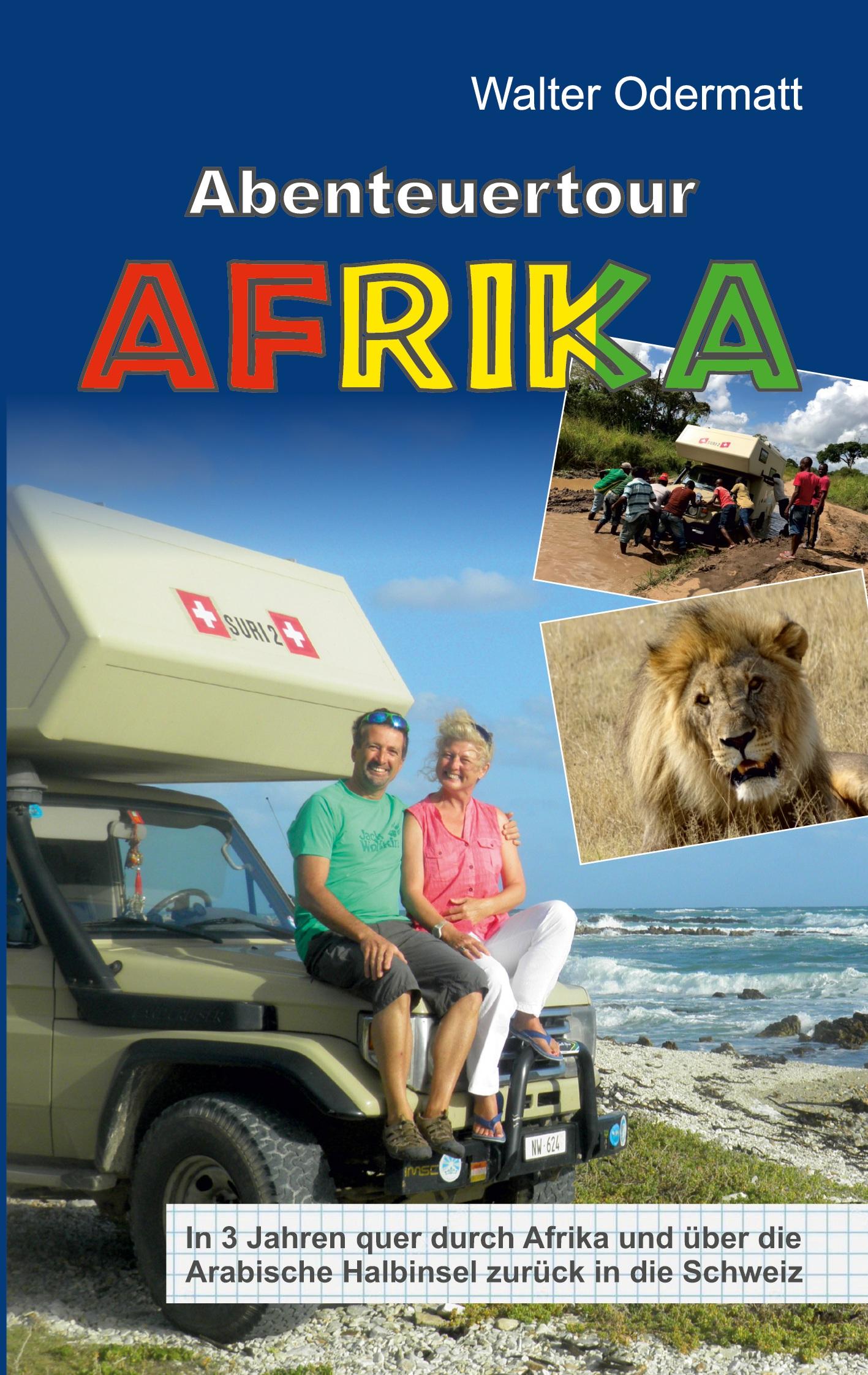 Cover: 9783347102743 | Abenteuertour Afrika | Walter Odermatt | Buch | Abenteuertour | 452 S.