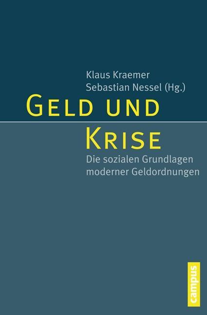 Cover: 9783593502960 | Geld und Krise | Die sozialen Grundlagen moderner Geldordnungen | Buch