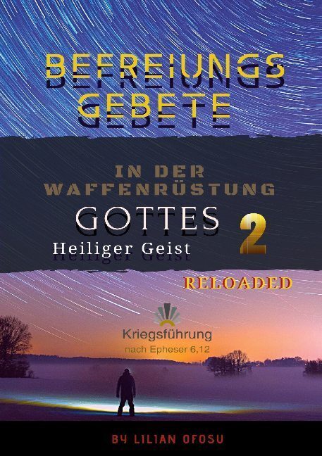 Cover: 9783753472133 | Befreiungsgebete in der Waffenrüstung Gottes 2 | Lilian Ofosu | Buch