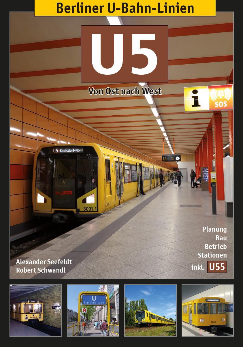 Cover: 9783936573367 | Berliner U-Bahn-Linien: U5 | Von Ost nach West | Seefeldt (u. a.)