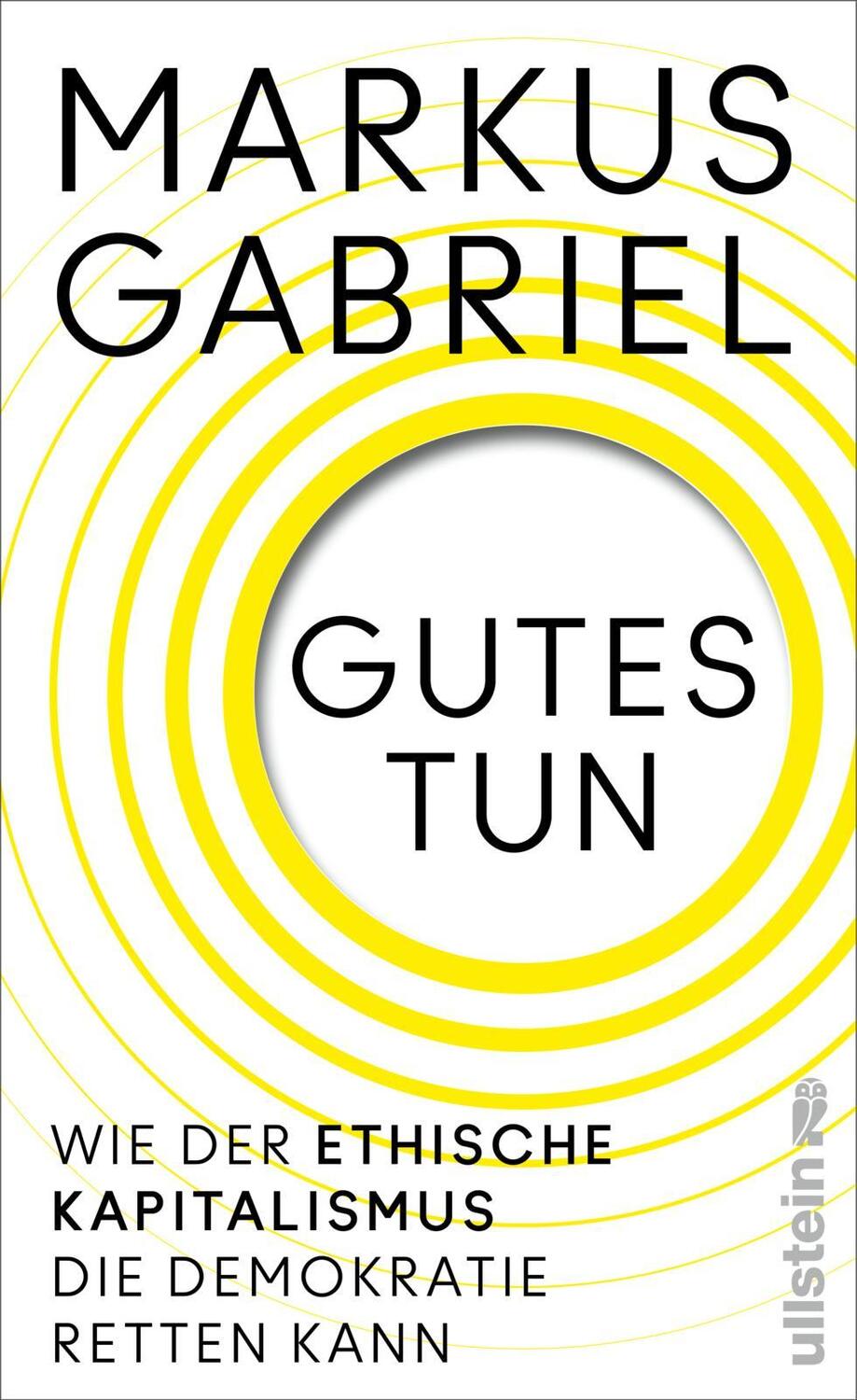 Cover: 9783550203114 | Gutes tun | Markus Gabriel | Buch | 272 S. | Deutsch | 2024