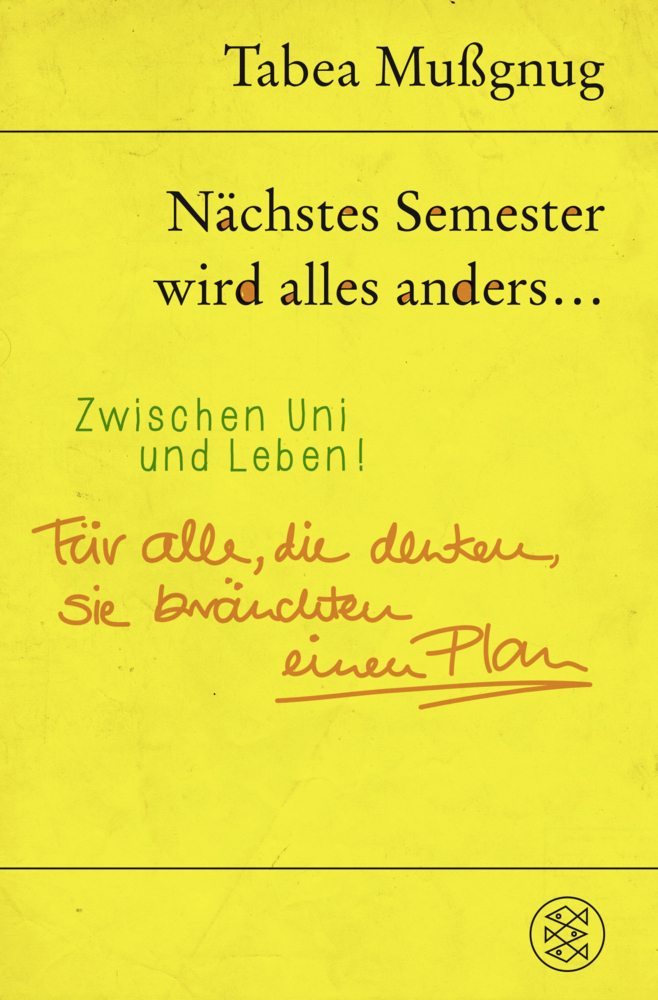 Cover: 9783596033935 | Nächstes Semester wird alles anders ... Zwischen Uni und Leben! | Buch